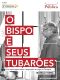 O Bispo E Seus Tubarões