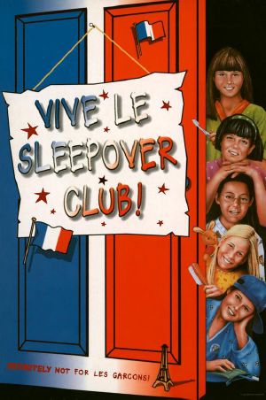 Sleepover Club 27 · Vive Le Sleepover Club!