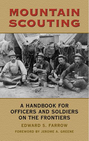 Mountain Scouting · A Handbook for Officers and Soldiers on the Frontiers