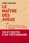 Le Maître Des Aveux