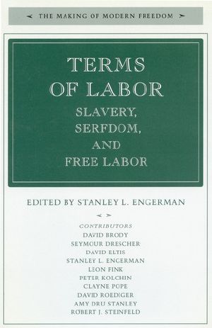 Terms of Labor · Slavery, Serfdom, and Free Labor