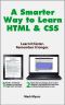 A Smarter Way to Learn HTML & CSS · Learn it faster. Remember it longer.