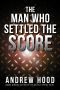 The Man Who Settled the Score