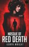 Masque of Red Death · an Interracial Murder Mystery Romance