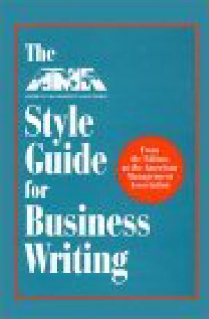 The AMA Style Guide for Business Writing