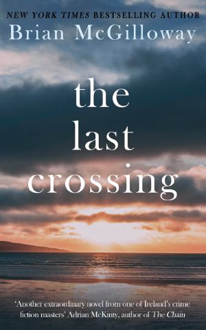 The Last Crossing