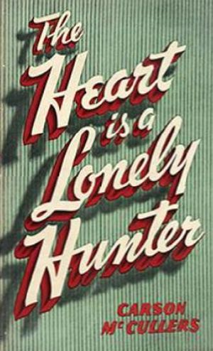 The Heart Is a Lonely Hunter