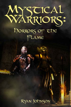 Mystical Warriors · Horrors of the Flame (Mystical Warriors · Supernatural Defenders Book 2)