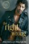 The Right Wrong: A Hot Romantic Comedy