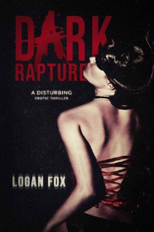 Dark Rapture · A Disturbing Psychological Thriller