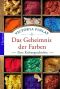 Das Geheimnis der Farben