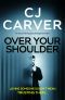 Over Your Shoulder · an Astonishing Psychological Thriller