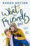 What Are Friends For? · A Friends to Lovers Romance