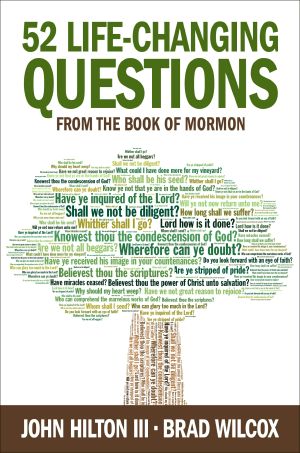 52 Life-Changing Questions From the Book of Mormon