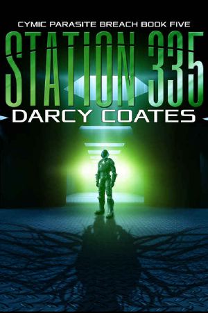 Station 335: Cymic Parasite Breach Book Five