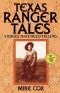 Texas Ranger Tales · Stories That Need Telling