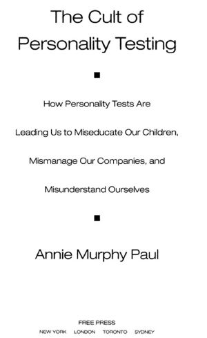 The Cult of Personality Testing