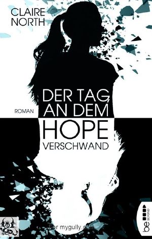 Der Tag, an dem Hope verschwand