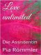 Love Unlimited · Die Assistentin