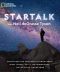 StarTalk, Everything You Ever Need to Know About Space Travel, Sci-Fi, the Human Race, the Universe, and Beyond