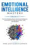 Emotional Intelligence Mastery · 5 Books in 1 · the Art of Reading People, Emotional Intelligence, Accelerated Learning, Manipulation, Daily Self-Discipline (EI Book 6)