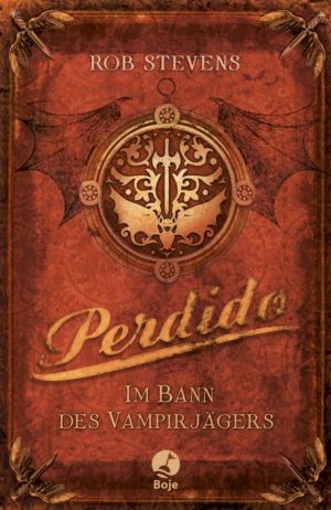 Perdido · Im Bann des Vampirjägers