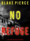 Valerie Law Mystery 07-No Refuge