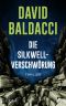 Die Silkwell-Verschwörung: Thriller. Ein Mord an einer CIA-Agentin. Amerikas schmutzigste Geheimnisse. Ein neuer Fall für Travis Devine (Die Travis-Devine-Serie 2) (German Edition)