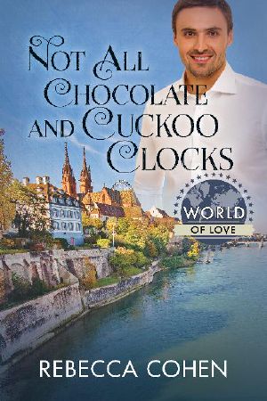 Not All Chocolate and Cuckoo Clocks