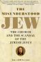 Amy-jill Levine The Misunderstood Jew- The Church and the Scandal of the Jewish Jesus