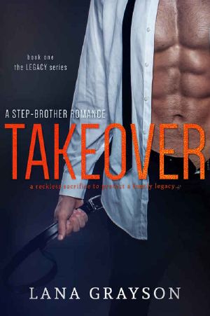 Takeover · A Step-Brother Romance (The Legacy Series Book 1)