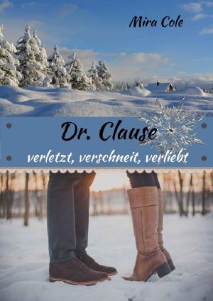 Dr. Clause · verletzt, verschneit, verliebt