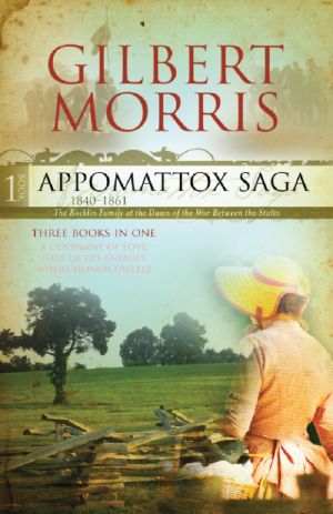 Appomattox Saga · A Covenant of Love / Gate of His Enemies / Where Honor Dwells