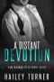 A Distant Devotion · A Metahuman Files Short Story