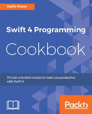 Swift 4 Programming Cookbook