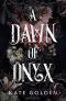 A Dawn of Onyx (The Sacred Stones Book 1)