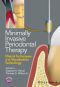 Minimally Invasive Periodontal Therapy, Clinical Techniques and Visualization Technology