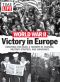 World War II - Victory in Europe · Defeating the Nazis · A Triumph of Courage, Military Strategy, and Endurance