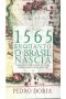 1565 - Enquanto O Brasil Nascia · A Aventura De Portugueses, Franceses, Índios E Negros Na Fundação Do País