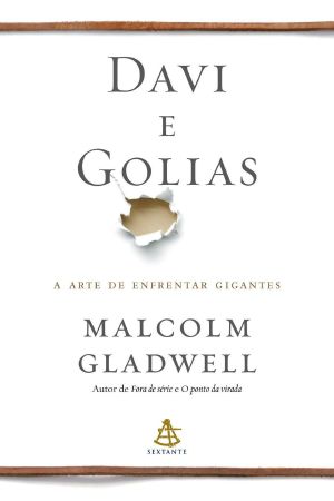 Davi E Golias · A Arte De Enfrentar Gigantes