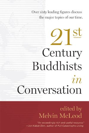 Twenty-First-Century Buddhists in Conversation