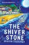 The Shiver Stone