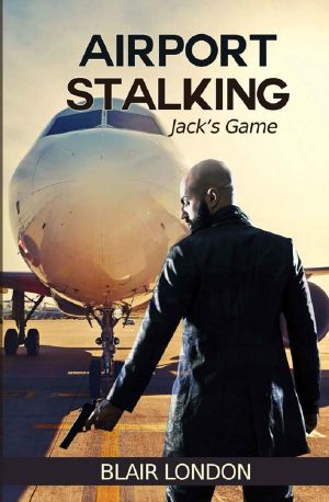 Airport Stalking · Jack’s Game