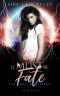 It Must Be Fate: A PNR, Why Choose Novel (The Ghost Girl Series Book 3)