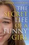 The Secret Life of a Funny Girl