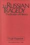 The Russian Tragedy · The Burden of History · The Burden of History