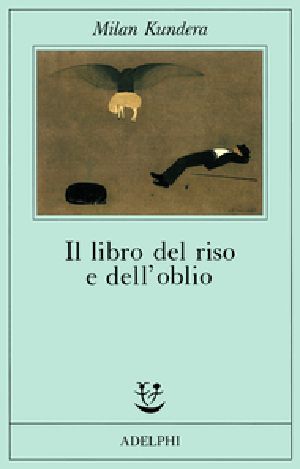 Il Libro Del Riso E Dell'oblio