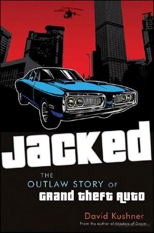 Jacked · Outlaw Story of Grand Theft Auto