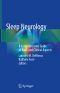 Sleep Neurology, A Comprehensive Guide to Basic and Clinical Aspects