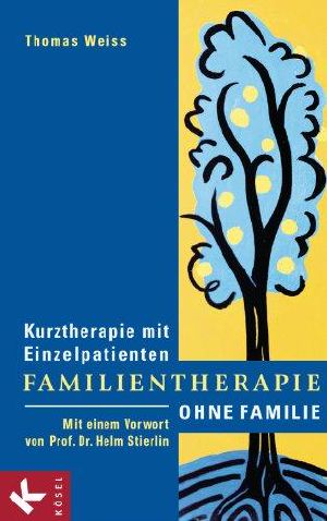 Familientherapie ohne Familie